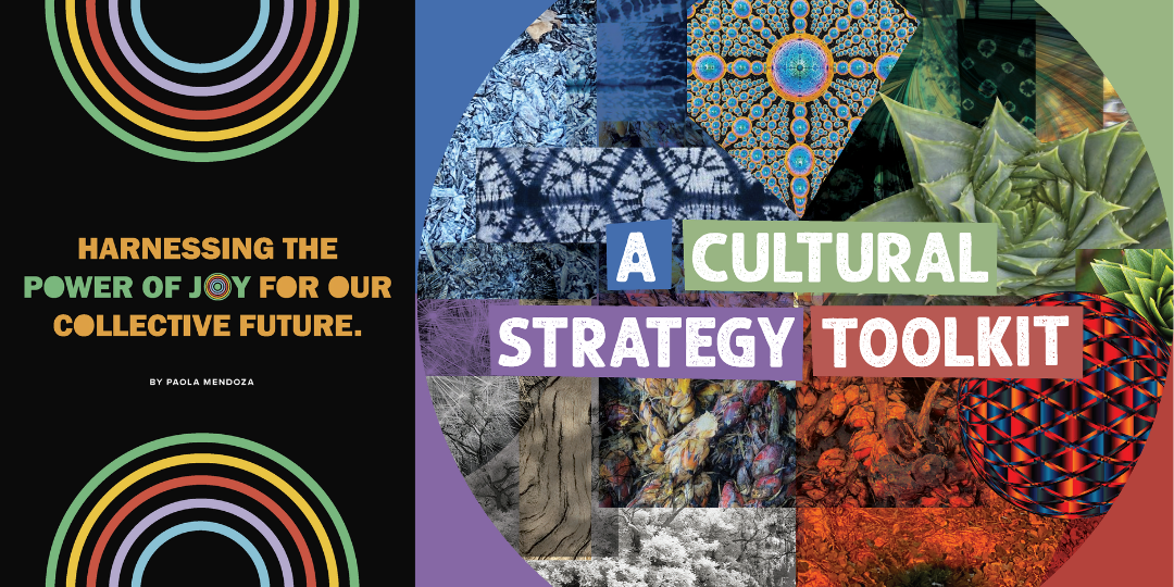 Introducing New Cultural Strategy Tools from Our Creative Change Fellows