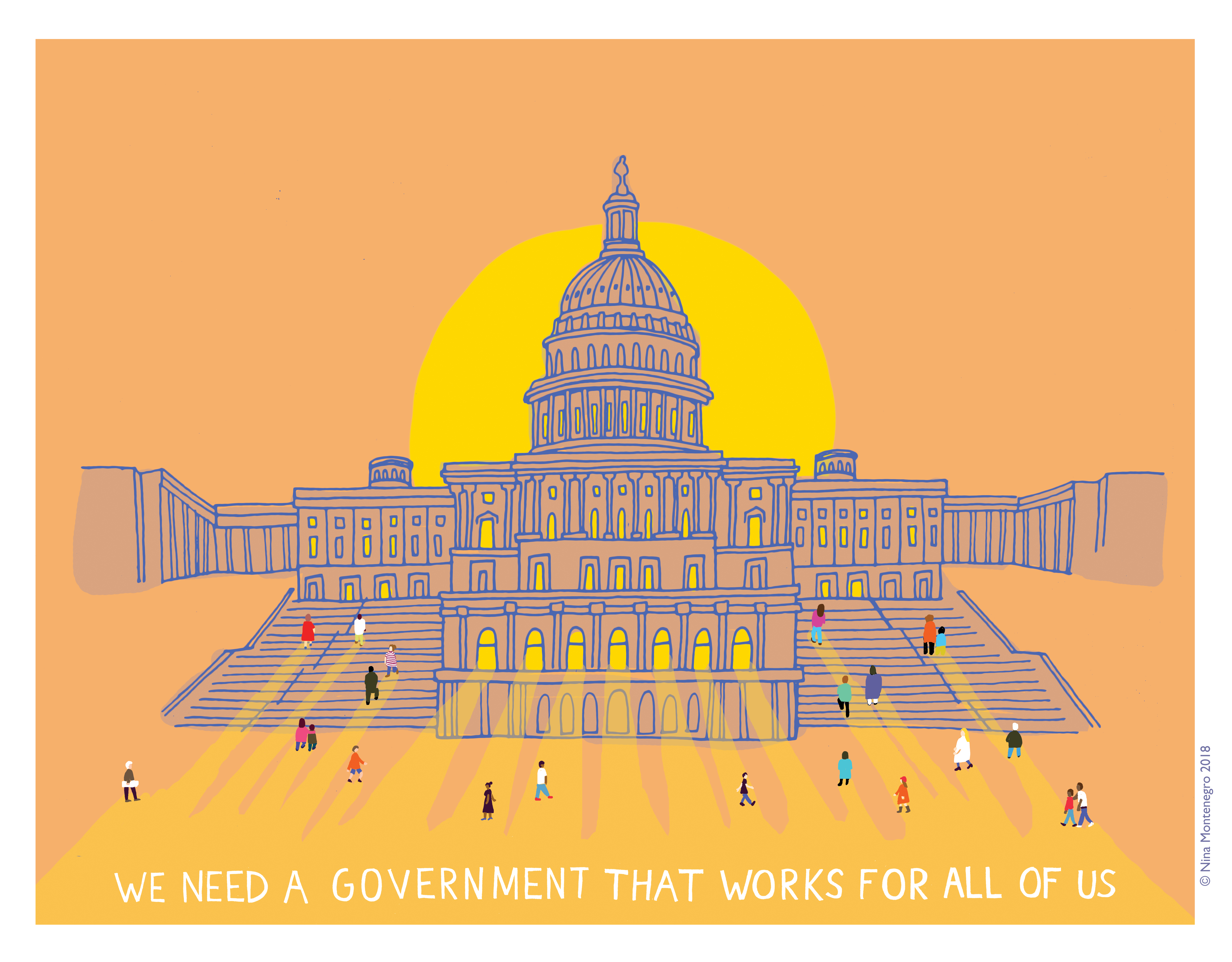 Illustration of the Capitol with text: We need a government that works for all of us